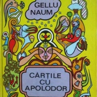Poetul despre poeți – Gellu Naum, Cărțile cu Apolodor